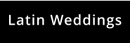 Latin Weddings
