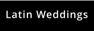 Latin Weddings