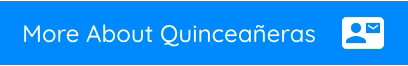 More About Quinceañeras